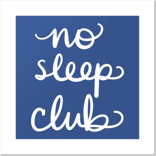 Insomnia: No Sleep Club Funny Sleepless Design Posters and Art